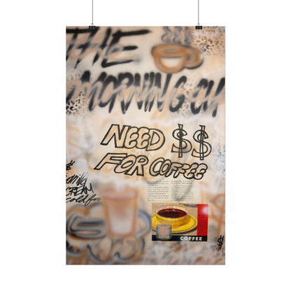 "need $$ for coffee" airbrush rolled print