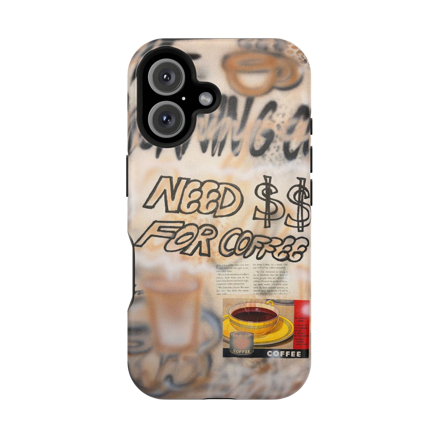 MagSafe "need $$ for coffee" airbrush iPhone case