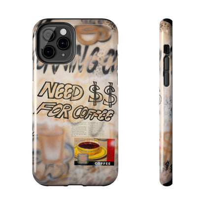 "need $$ for coffee" airbrush iPhone case