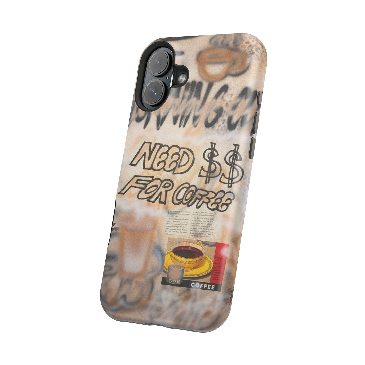 MagSafe "need $$ for coffee" airbrush iPhone case