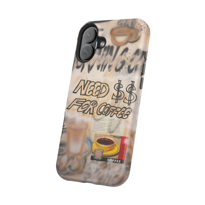 MagSafe "need $$ for coffee" airbrush iPhone case