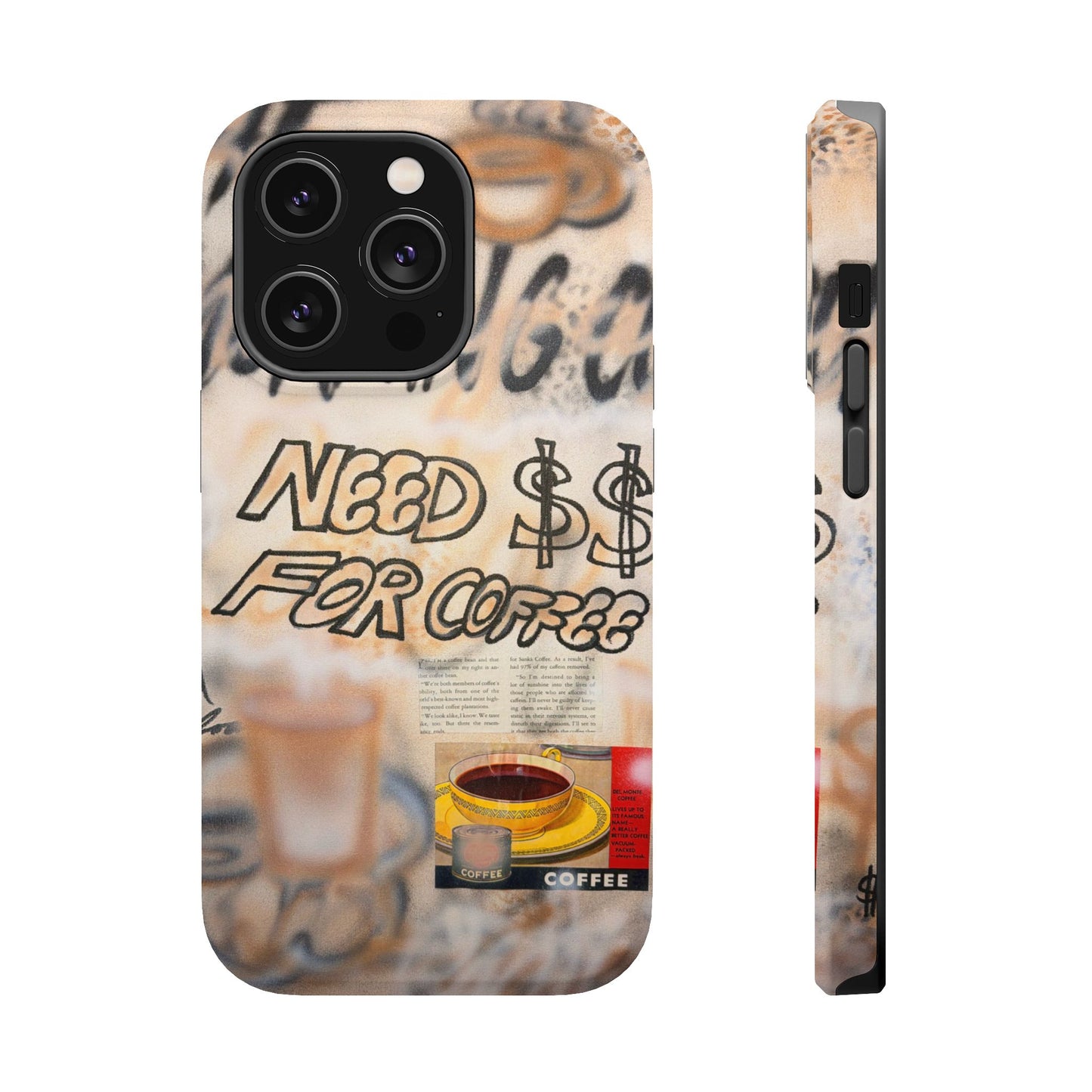MagSafe "need $$ for coffee" airbrush iPhone case