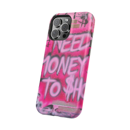 MagSafe "need $$ to shop" airbrush iPhone case