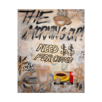"need $$ for coffee" airbrush rolled print