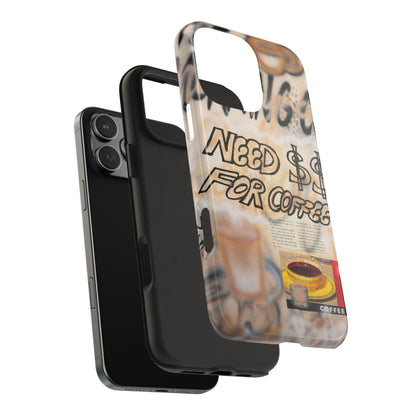 "need $$ for coffee" airbrush iPhone case