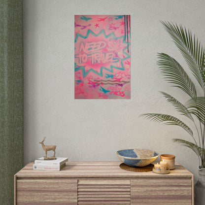 "need $$ to travel" airbrush rolled print