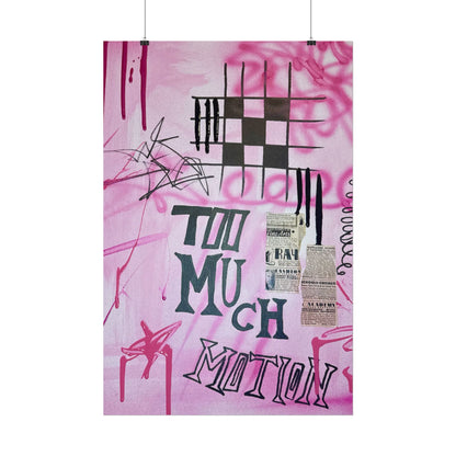"too much motion" airbrush rolled print