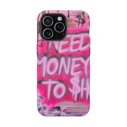 MagSafe "need $$ to shop" airbrush iPhone case