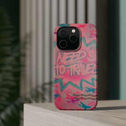 MagSafe "need $$ to travel" airbrush iPhone case