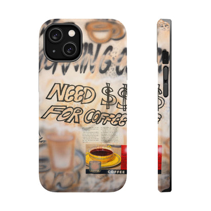 MagSafe "need $$ for coffee" airbrush iPhone case