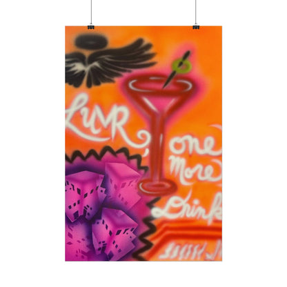 "one more drink" airbrush rolled print