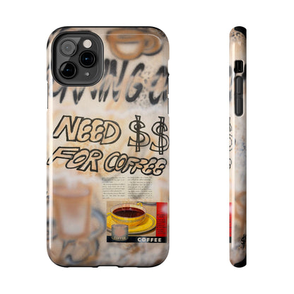 "need $$ for coffee" airbrush iPhone case