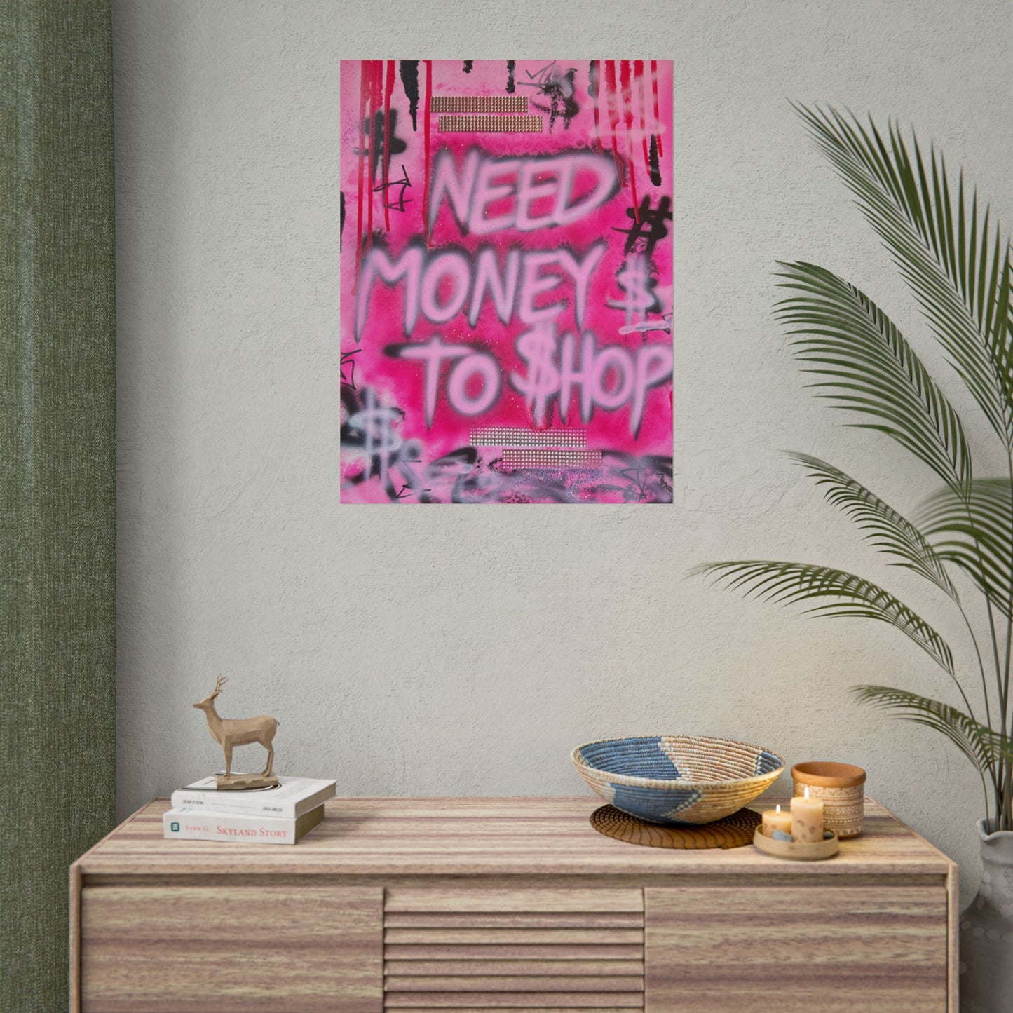 "need $$ to shop" airbrush rolled print