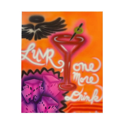 "one more drink" airbrush rolled print