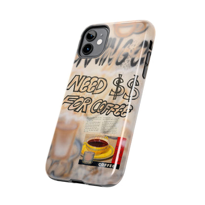 "need $$ for coffee" airbrush iPhone case