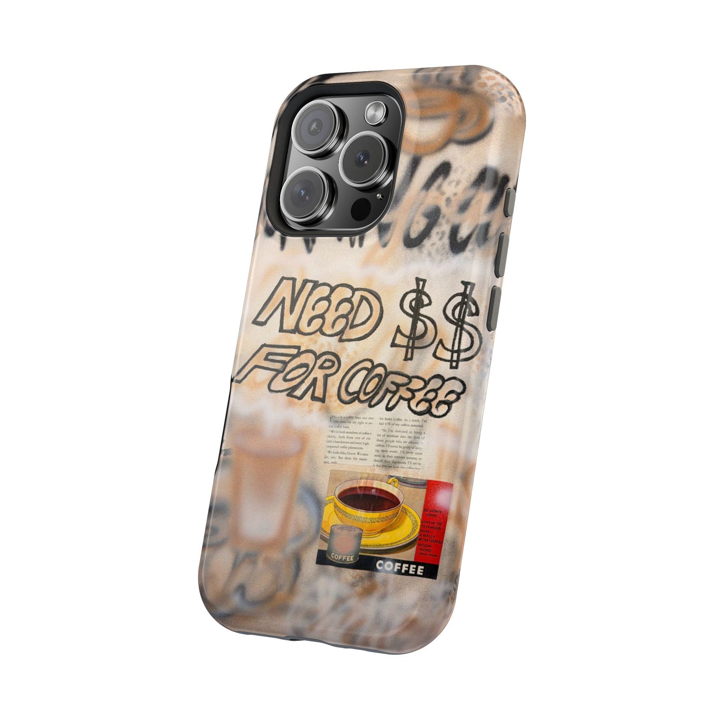 MagSafe "need $$ for coffee" airbrush iPhone case
