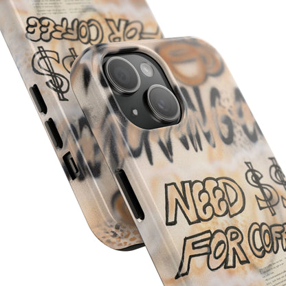 "need $$ for coffee" airbrush iPhone case