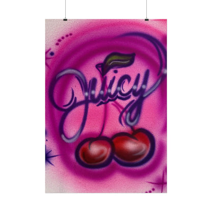 "juicy" airbrush rolled print