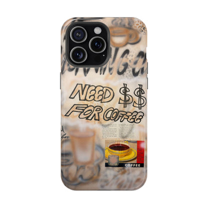 MagSafe "need $$ for coffee" airbrush iPhone case