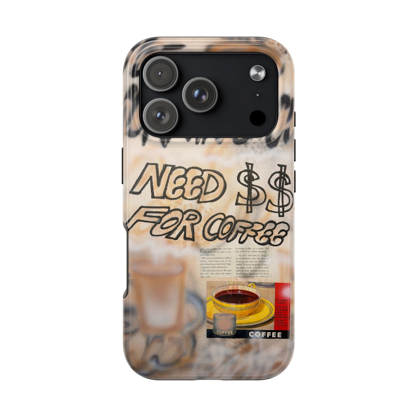"need $$ for coffee" airbrush iPhone case