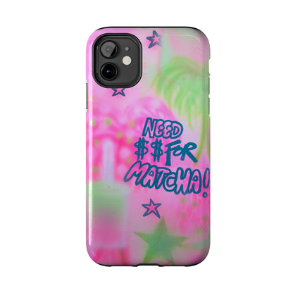 "need $$ for matcha" airbrush iPhone case