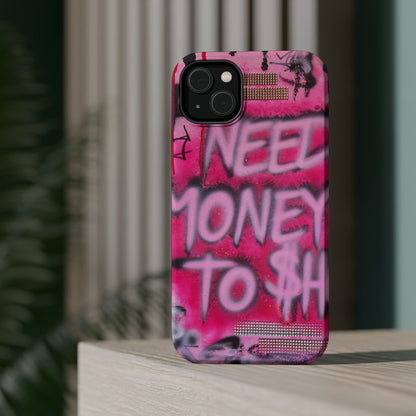 MagSafe "need $$ to shop" airbrush iPhone case