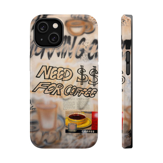 MagSafe "need $$ for coffee" airbrush iPhone case