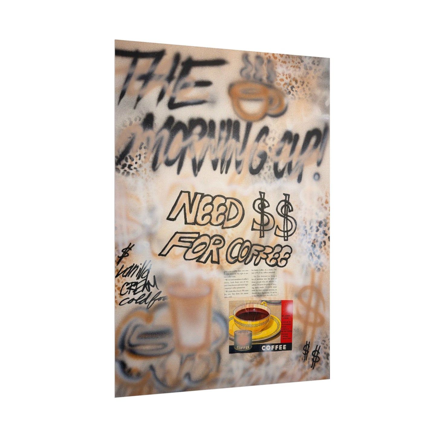 "need $$ for coffee" airbrush rolled print