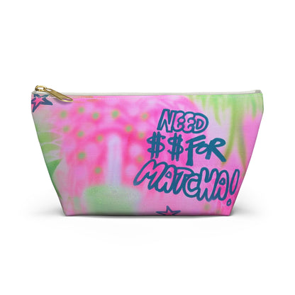 "need $$ for matcha" airbrush makeup pouch