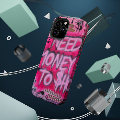 MagSafe "need $$ to shop" airbrush iPhone case
