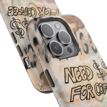 MagSafe "need $$ for coffee" airbrush iPhone case
