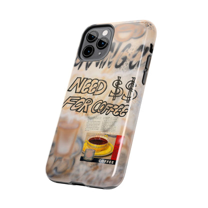"need $$ for coffee" airbrush iPhone case