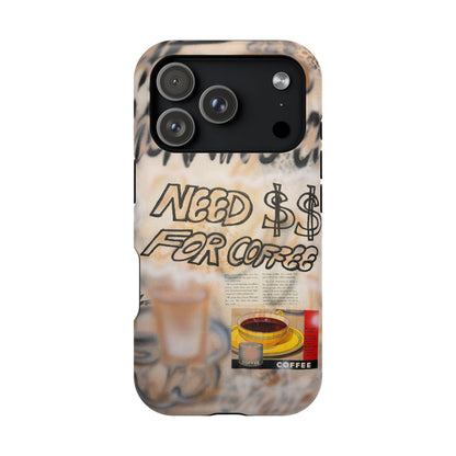 MagSafe "need $$ for coffee" airbrush iPhone case
