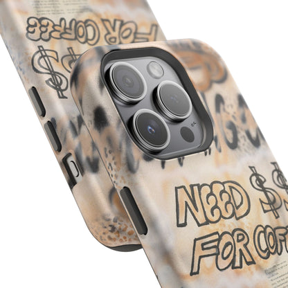 MagSafe "need $$ for coffee" airbrush iPhone case