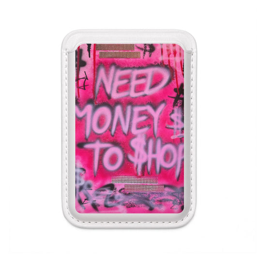 "need $$ to shop" airbrusuh wallet (Magsafe® Compatible)