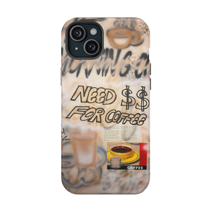 MagSafe "need $$ for coffee" airbrush iPhone case