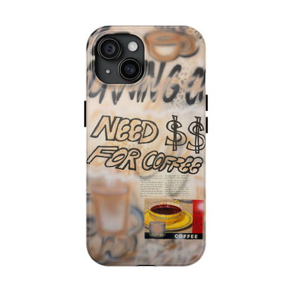 "need $$ for coffee" airbrush iPhone case