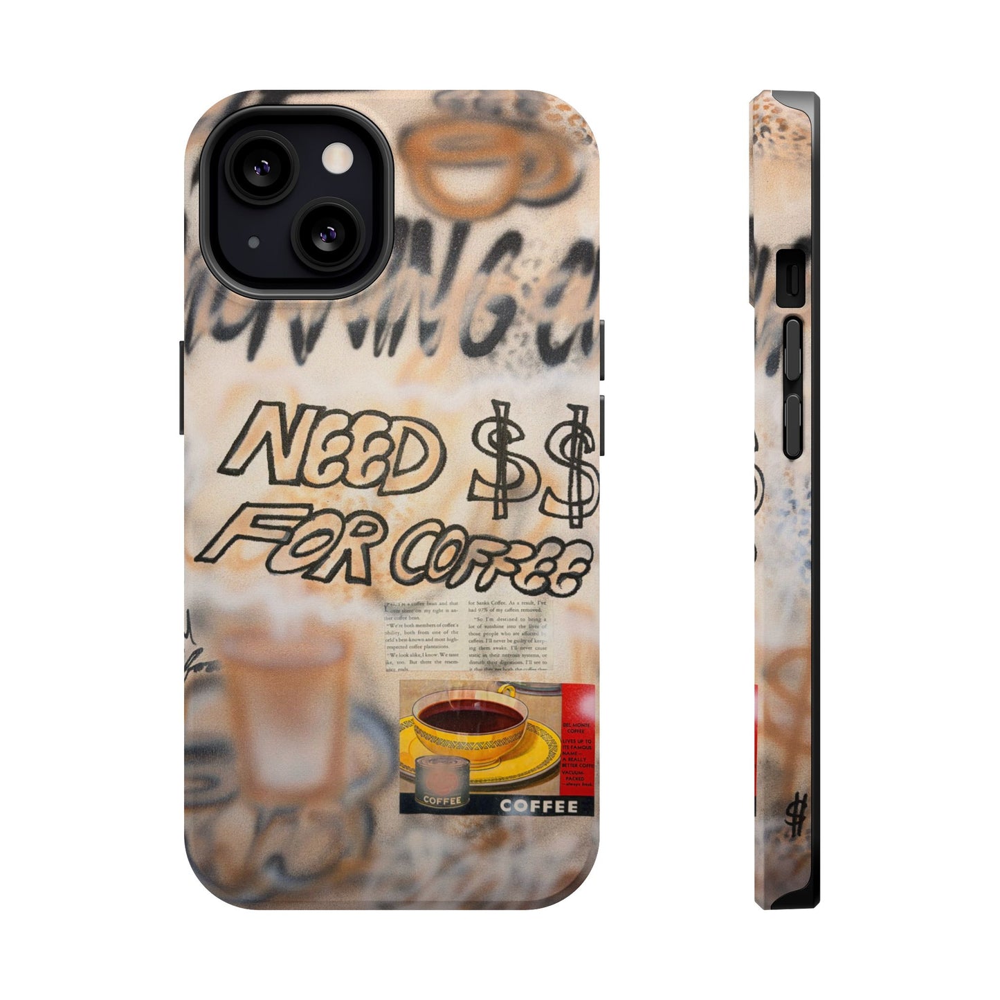 MagSafe "need $$ for coffee" airbrush iPhone case