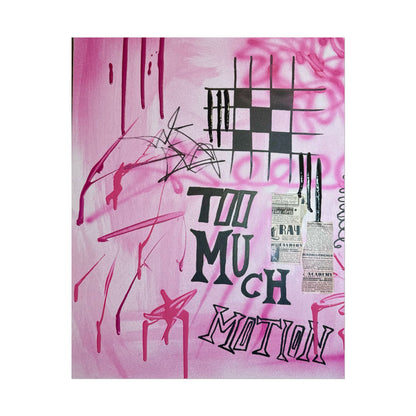 "too much motion" airbrush rolled print