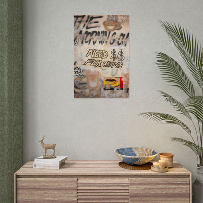 "need $$ for coffee" airbrush rolled print