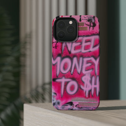 MagSafe "need $$ to shop" airbrush iPhone case