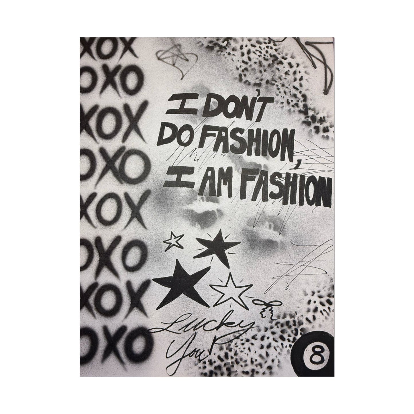 "i am fashion" airbrush rolled print