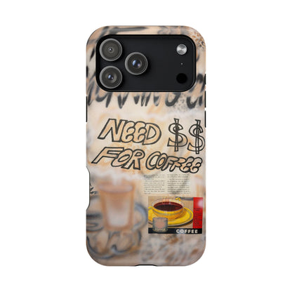 MagSafe "need $$ for coffee" airbrush iPhone case