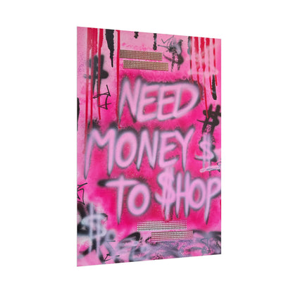 "need $$ to shop" airbrush rolled print