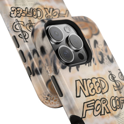 MagSafe "need $$ for coffee" airbrush iPhone case
