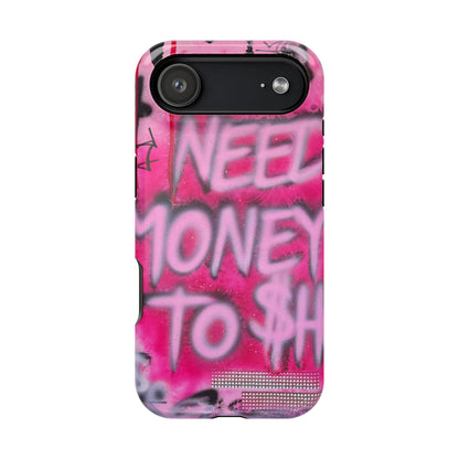 MagSafe "need $$ to shop" airbrush iPhone case