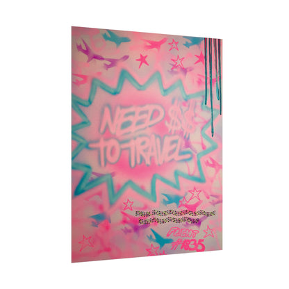 "need $$ to travel" airbrush rolled print