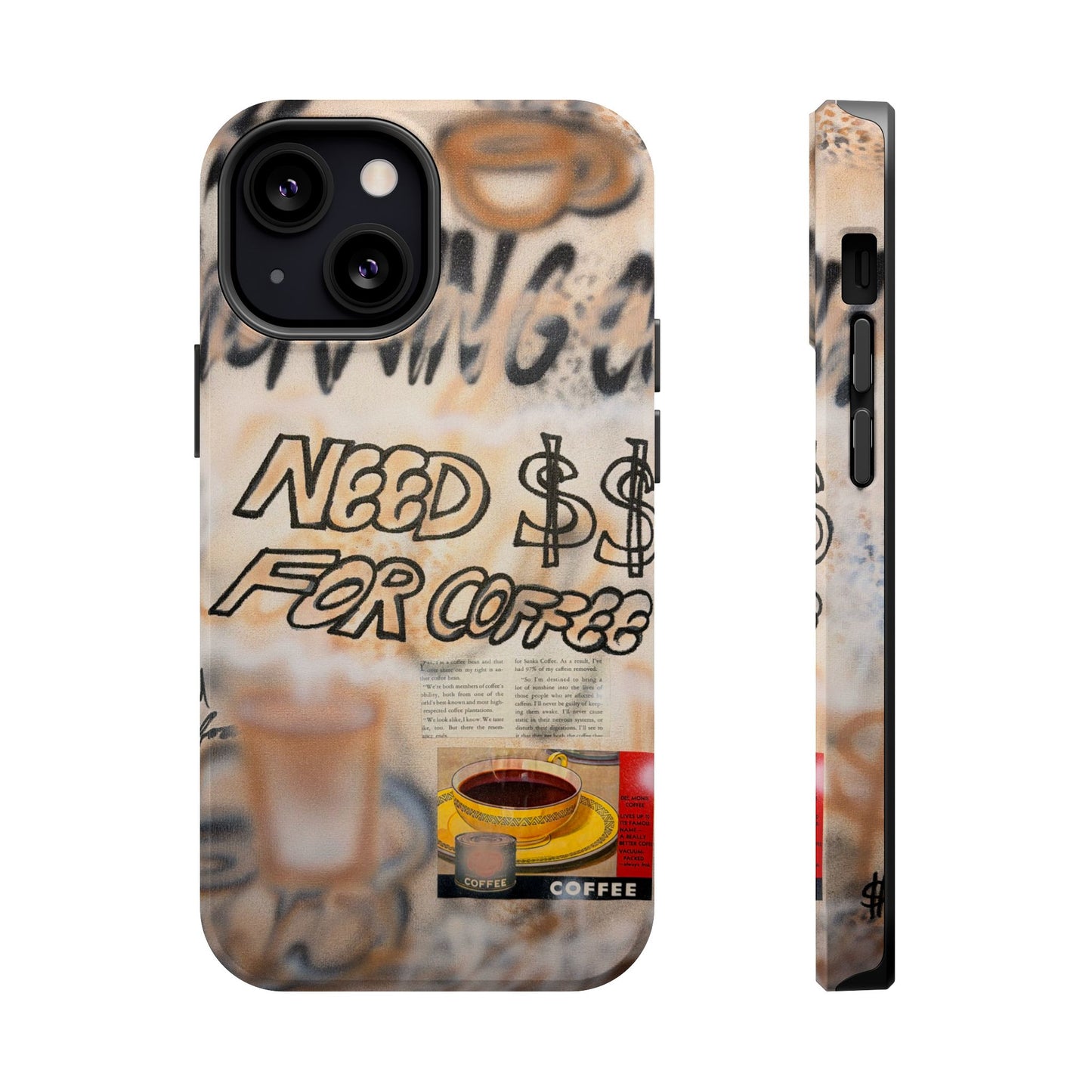 MagSafe "need $$ for coffee" airbrush iPhone case