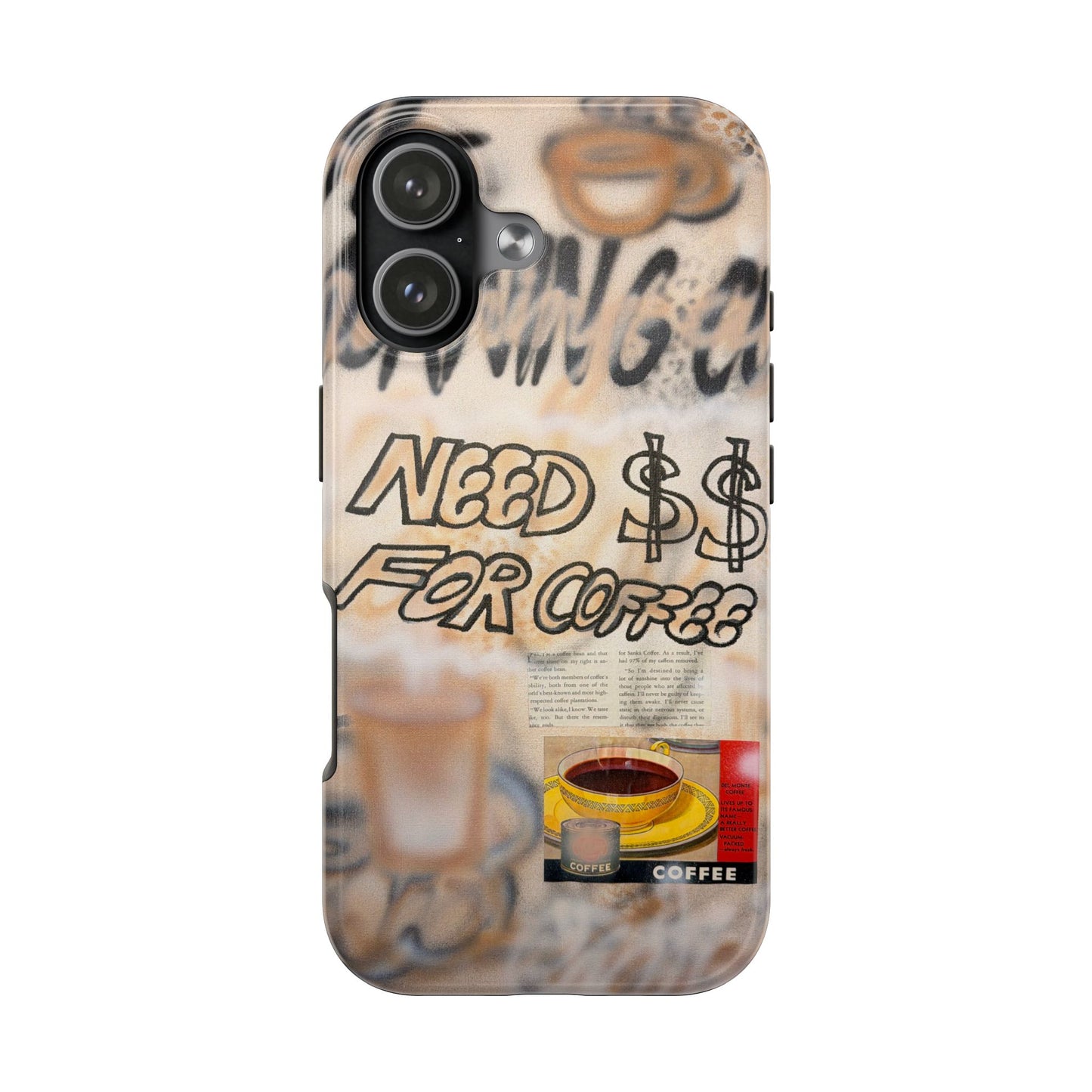 "need $$ for coffee" airbrush iPhone case