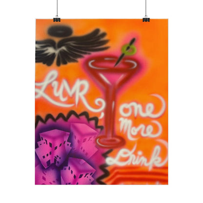 "one more drink" airbrush rolled print